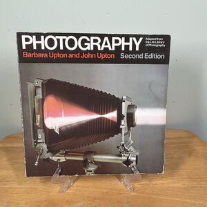 Photography Book by Barbara Upton and John Upton 1981 Second Edition